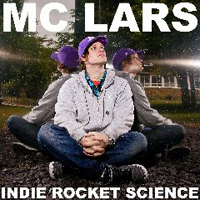 MC Lars - Indie Rocket Science