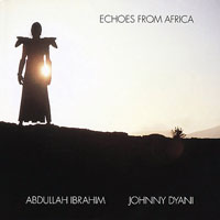 Dollar Brand - Echoes From Africa