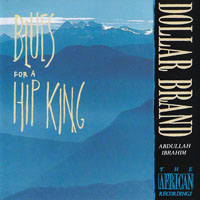 Dollar Brand - Blues For A Hip King