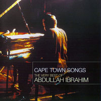 Dollar Brand - Cape Town Songs: The Very Best Of Abdullah Ibrahim