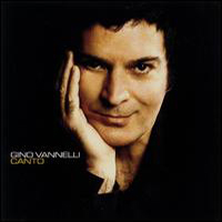 Gino Vannelli - Canto