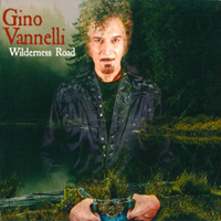 Gino Vannelli - Wilderness Road