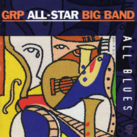 GRP All Star Big Band - All Blues