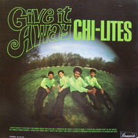 Chi-Lites - Give It Away