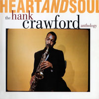 Hank Crawford - Heart And Soul - The Hank Crawford Anthology (CD 2)