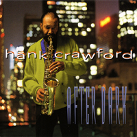 Hank Crawford - After Dark