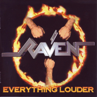 Raven (GBR) - Everything Louder