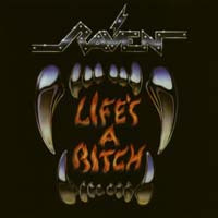 Raven (GBR) - Life's A Bitch (Reissue 1998)