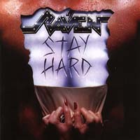 Raven (GBR) - Stay Hard (Reissue 1998)