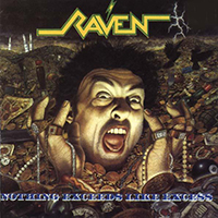 Raven (GBR) - Nothing Exceeds Like Excess (Remastered 1999)