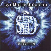 Synthetic Delusion - Vision