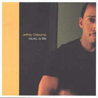 Jeffrey Osborne - Music Is Life