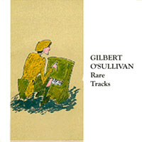 O'Sullivan, Gilbert - Rare Tracks