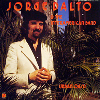 Jorge Dalto & The Interamerican Band - Urban Oasis