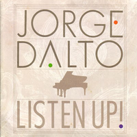 Jorge Dalto & The Interamerican Band - Listen Up