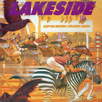 Lakeside - Keep On Movin Straight Ahead