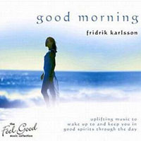 Fridrik Karlsson - The Feel Good Collection - Good Morning
