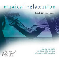Fridrik Karlsson - The Feel Good Collection - Magical Relaxation
