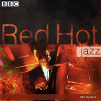 BBC Big Band - Red Hot Jazz
