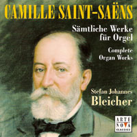 Stefan Johannes Bleicher - Camille Saint-Saens - Complete Organ Works, Vol. 3