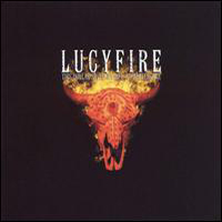 Lucyfire - The Dollars Saved My Life At Whitehorse