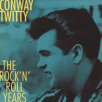 Conway Twitty - The Rock 'N' Roll Years (CD 1)