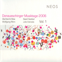 Donaueschingen Festival - Donaueschinger Musiktage 2006 Vol. 1