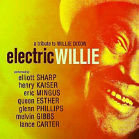 Elliott Sharp - Electric Willie (feat. Henry Kaiser)