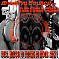 DJ's From Mars - Sex, Bass & Rock'n'roll 2K11 (Split)