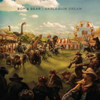 Boy and Bear - Harlequin Dream