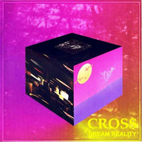 Cross (SWE) - Dream Reality