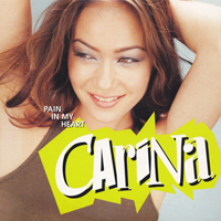 Carina - Pain In My Heart