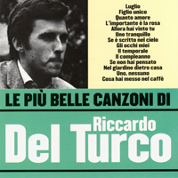 Riccardo Del Turco - Le Piu Belle Canzoni
