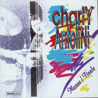 Charly Antolini - Menue/Finale