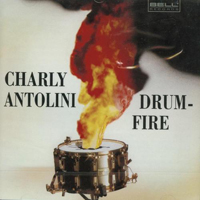 Charly Antolini - Drumfire