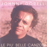 Johnny Dorelli - Le Piu' Belle Canzoni