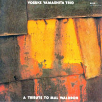 Yosuke Yamashita Trio - A Tribute To Mal Waldron