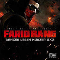 Farid Bang - Banger Leben Kurzer XXX (EP)