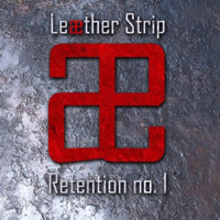 Leaether Strip - Retention No. 1 (CD 1: The Pleasure Of Penetration)