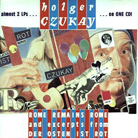 Holger Czukay - Rome Remains Rome