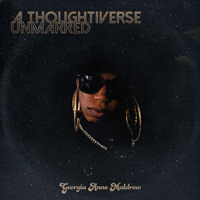 Georgia Anne Muldrow - A Thoughtiverse Unmarred