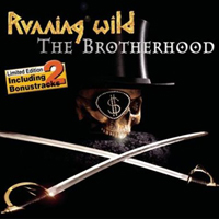 Running Wild - The Brotherhood (Limited Digipack Edition)