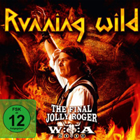 Running Wild - The Final Jolly Roger (Waken Open Air 2009: CD 1)