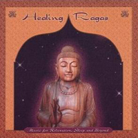 Manish Vyas - Healing Ragas - Music For Relaxation, Sleep And Beyond