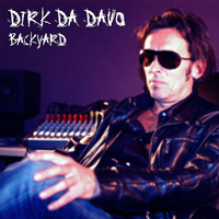 Dirk Da Davo - Backyard