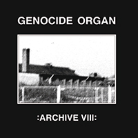 Genocide Organ - Archive VIII (EP)