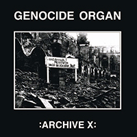 Genocide Organ - Archive X (EP)