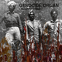 Genocide Organ - Maunduni-Mau