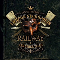 Victim's Ball - London Necropolis Railway And Other Tales