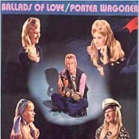 Porter Wagoner - Ballads Of Love